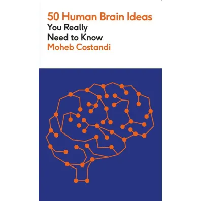 50 Human Brain Ideas You Really Need to Know wer. angielska - Moheb Costandi