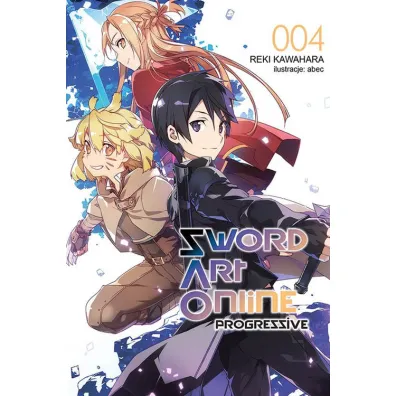 Sword Art Online: Progressive. Tom 4 - Reki Kawahara