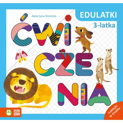 Edulatki. �wiczenia 3-latka - Katarzyna  Borecka