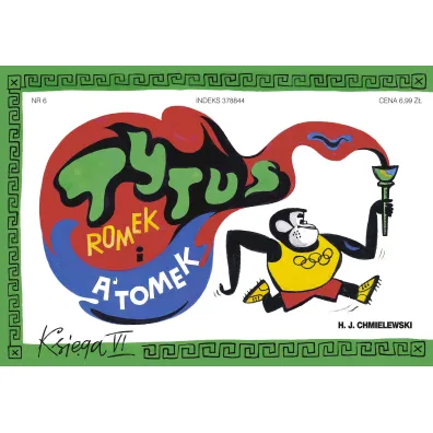 Tytus, Romek i A`Tomek - Ksi�ga VI. Tytus olimpijczykiem - Henryk Jerzy Chmielewski