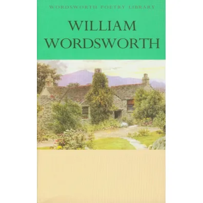 The Collected Poems of William Wordsworth. Wordsworth Poetry Library wer. angielska - William Wordsworth