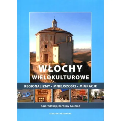 W�ochy wielokulturowe - Agnieszka Ma�ek, Karolina Golemo
