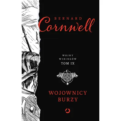 Wojownicy burzy. Wojny wiking�w. Tom 9
