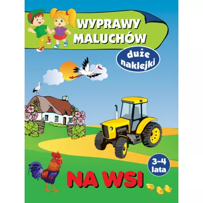 Na wsi. Wyprawy maluch�w - Anna Wi�niewska