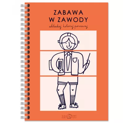 Zabawa w zawody. Uk�adaj, koloruj, poznawaj - Zuzanna Szeli�ska, Daria  Solak