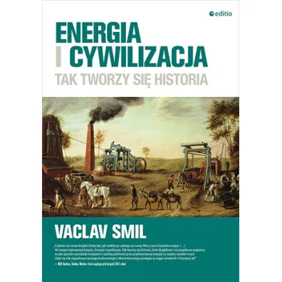 Energia i cywilizacja. Tak tworzy si� historia - Vaclav Smil