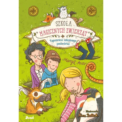 Tajemnica szkolnego podw�rka. Szko�a magicznych zwierz�t. Tom 2 - Margit Auer