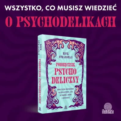 Podr�cznik psychodeliczny. Praktyczny przewodnik po psylocybinie, LSD, ketaminie, MDMA i ayahuasce