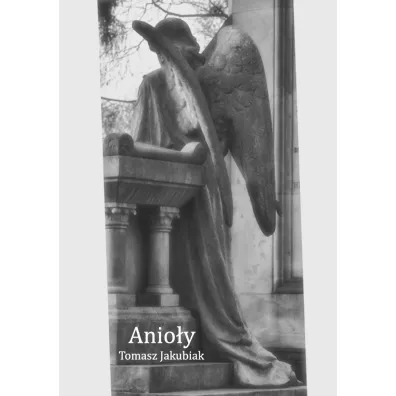Anio�y - Tomasz Jakubiak
