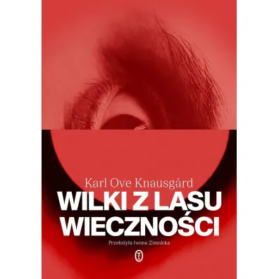 Wilki z lasu wieczno�ci. Gwiazda poranna. Tom 2 - Karl Ove Knausgard