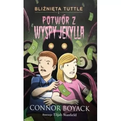 Bli�ni�ta Tuttle i potw�r z Wyspy Jekylla - Connor  Boyack