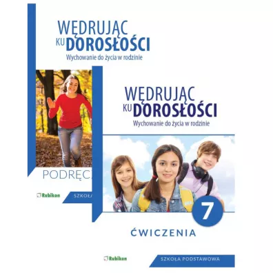 W�druj�c ku doros�o�ci. Wychowanie do �ycia w rodzinie. Podr�cznik i �wiczenia dla klasy 7 szko�y podstawowej - Teresa Kr�l