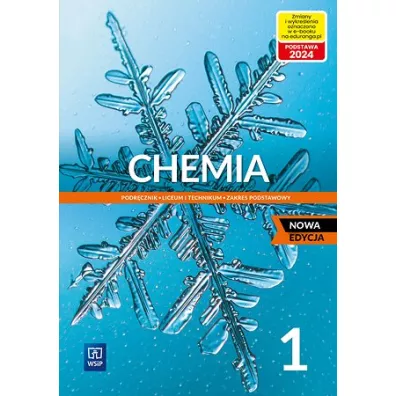 Chemia 1. Podr�cznik dla klasy pierwszej liceum i technikum. Zakres podstawowy. Nowa edycja - Ma�gorzata Chmurska, Witold Anusiak, Ryszard M. Janiuk, Gabriela Osiecka
