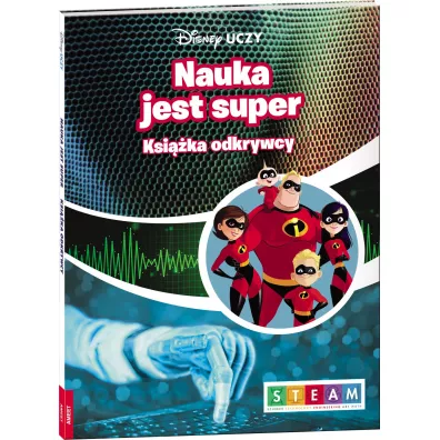Disney Uczy. Iniemamocni 2. Ksika odkrywcy. Nauka jest super