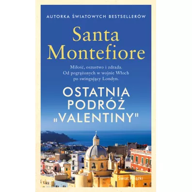 Ostatnia podr� "Valentiny" - Santa Montefiore