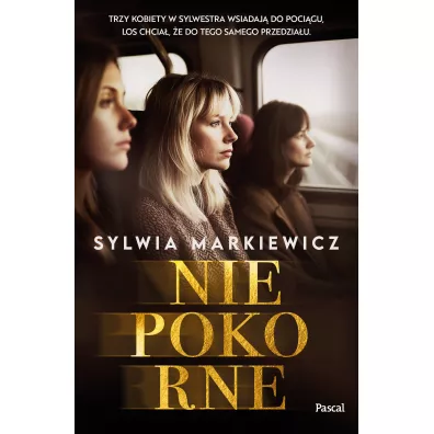 Niepokorne - Sylwia  Markiewicz