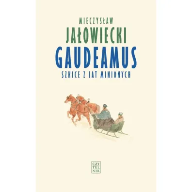 Gaudeamus. Szkice z lat minionych - Mieczys�aw Ja�owiecki