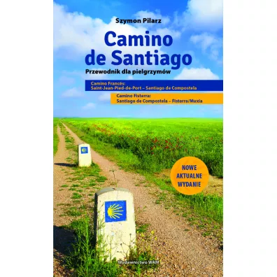 Camino de Santiago wyd. 3 - Szymon Pilarz