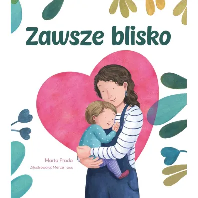Zawsze blisko - Marta Prada, Merce Tous