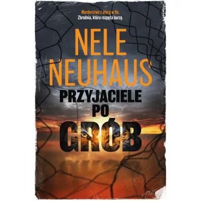 Przyjaciele po gr�b - Nele Neuhaus