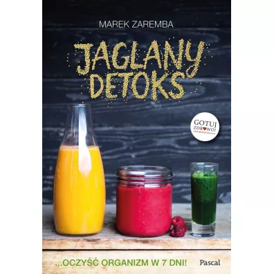 Jaglany detoks - Marek Zaremba