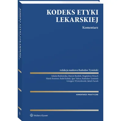 Kodeks Etyki Lekarskiej. Komentarz