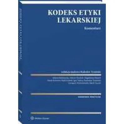 Kodeks Etyki Lekarskiej. Komentarz
