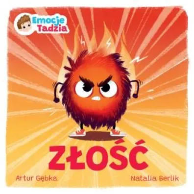 Emocje Tadzia. Z�o�� - Artur  G�bka