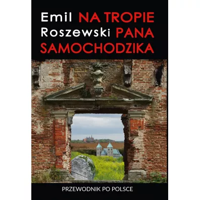 Przewodnik. Na tropie Pana Samochodzika - Emil Roszewski