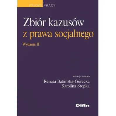 Zbi�r kazus�w z prawa socjalnego - Karolina Stopka, Renata Babi�ska-G�recka