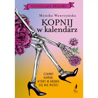 Kopnij w kalendarz - Monika Wawrzy�ska