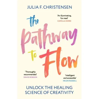 The Pathway to Flow wer. angielska - Julia F. Christensen