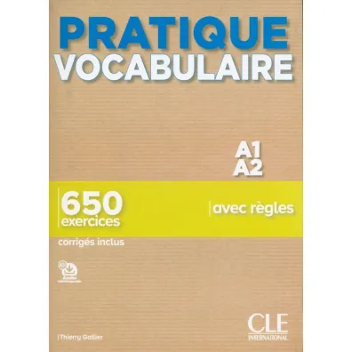 Pratique Vocabulaire. Niveau A1-A2. Livre + Corrig�s - Thierry Gallier