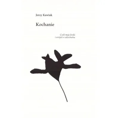 Kochanie - Jerzy Kawiak