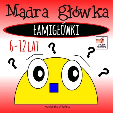 M�dra g��wka �amig��wki - Agnieszka Wile�ska
