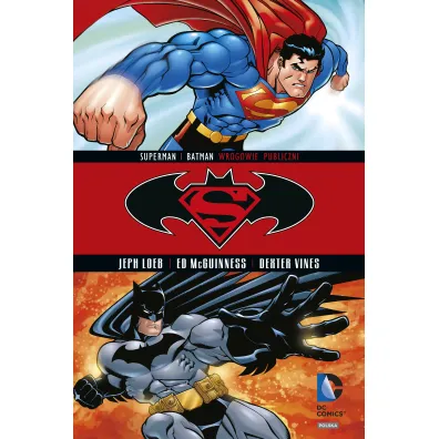 Wrogowie publiczni. Superman/Batman. Tom 1 - Dexter Vines, Ed McGuinnes, Jeph Loeb