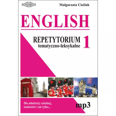 English. Repetytorium tematyczno-leksykalne 1 - Ma�gorzata Cie�lak