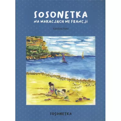 Sosonetka na wakacjach we Francji - Karolina  Nawi
