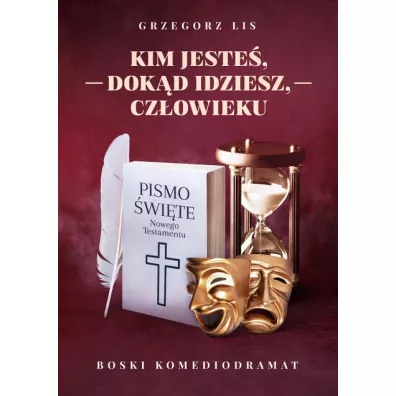Kim jeste, dokd idziesz, czowieku - Grzegorz Lis