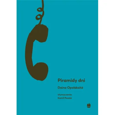 Piramidy dni - Daina Opolskaite