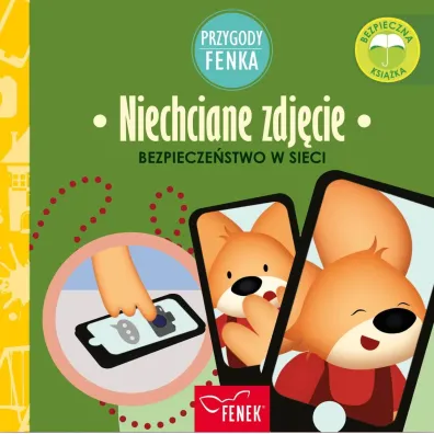 Niechciane zdj�cie. Bezpiecze�stwo w sieci. Przygody Fenka
