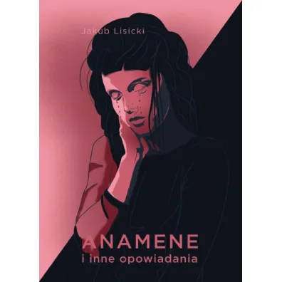 Anamene i inne opowiadania - Jakub Lisicki