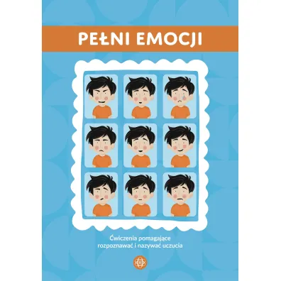 Pe�ni emocji �wiczenia pomagaj�ce rozpoznawa� i nazywa� uczucia