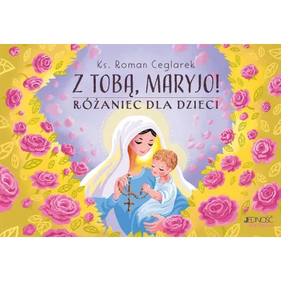 Z Tob�, Maryjo! R�aniec dla dzieci
