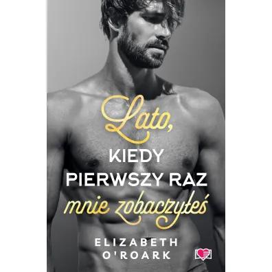 Lato, kiedy pierwszy raz mnie zobaczy�e�. Pewnego lata. Tom 5