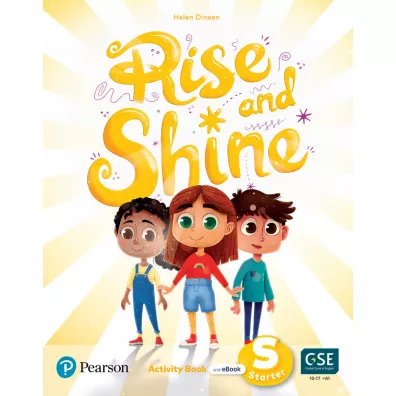 Rise and Shine. Starter. Activity Book - Helen Dineen