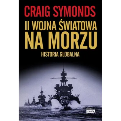 II Wojna �wiatowa na morzu - Craig Symonds
