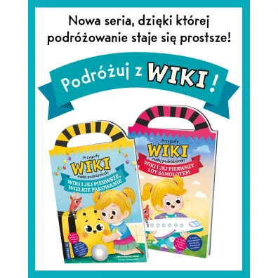 Przygody Wiki, ma�ej podr�niczki. Wiki i jej pierwsze, wielkie pakowanie