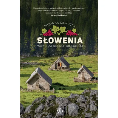 S�owenia Ma�y kraj wielkich odleg�o�ci - Zuzanna  Cichocka