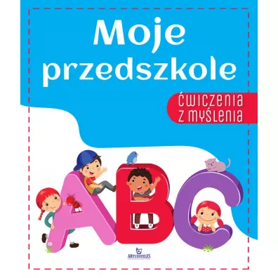 Moje przedszkole �wiczenia z my�lenia - Ewelina  Grzankowska